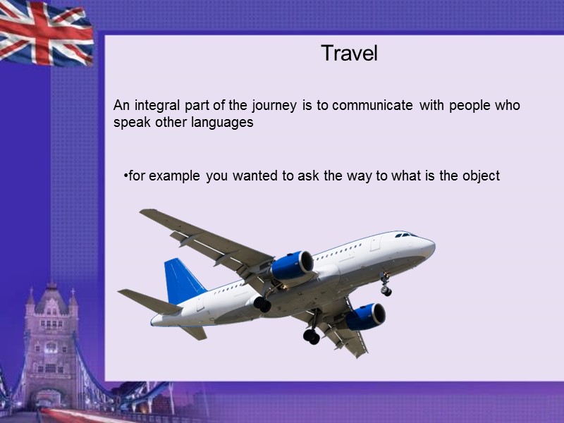 C:\Users\Андрей\Desktop\106594690.jpg Travel An integral part of the journey is to communicate with people who